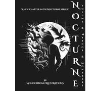 Nocturne Vol. 2: Mythos & Monsters: A Gothic Adult Coloring Book of Legendary Creatures & Mythological Beasts