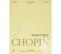 Nocturnes Opp. 9, 15, 27, 32, 37, 48, 55, 62 / Nokturny op. 9, 15, 27, 32, 37, 48, 55, 62: National Edition / Wydanie Narodowe (Series A: Works ... / Serie A: Utwory Wydane Za Zycia Chopina, 5)