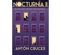 Nocturnia II: Relatos para insomnes profesionales (Nocturnia: relatos para insomnes profesionales)