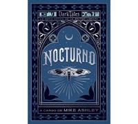 Nocturno ·Dark Tales de la British Library· | Diversos Autores , Mike Ashley
