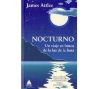 Nocturno: Un Viaje En Busca De La Luz De La Luna