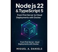 Node.js 22 & TypeScript 5: From First Server to Cloud Deployments with Docker