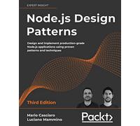 Node.js Design Patterns: Design and implement production-grade Node.js applications using proven patterns and techniques, 3rd Edition