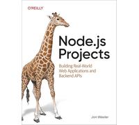 Node.js Projects – Building Real-World Web Applications and Backend APIs – O’Reilly Verlag