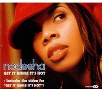 Nodesha - Get It While It's Hot
