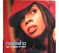 Nodesha - Nodesha - Get It While It's Hot - Arista