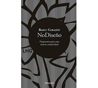 NoDiseño: Propuesta para una nueva creatividad: 26 (ensayo)