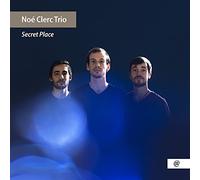 Noe Clerc Trio – Secret Place – CD – Harmonia Mundi (Importación USA)