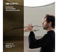 Noé Nillni, Charbel Charbel, Lauriane Maudry, Viol - Les Larmes. Musiques de Chambre Contemporaines