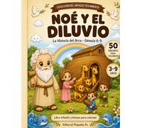 Noé y el Arca para Colorear: Libro Bíblico Kawaii con 50 Páginas + 10 Actividades | El Gran Diluvio · Génesis 6-9 | Niños de 3 a 9 Años | Colección ... Fe: Historias Bíblicas para Colorear)