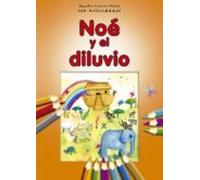 Noe Y El Diluvio: Pequeñas Historias Biblicas Con Actividades Para Los