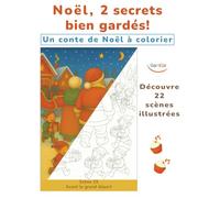 Noël - 2 secrets bien gardés!: Tome 1 - 22 scènes illustrées / Style classique