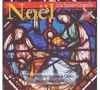 Noël A La Sainte Chapelle