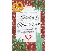 Noël à New-York (avec ma colocataire): Romance FF friends-to-lovers (Collection Romances de Noël)