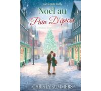 Noël au Pain D'épices: Une Romance de Noël Dans Une Petite Ville (Noël à Holly Ridge)