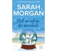 Noël au refuge des amoureux: Une romance de Noël en édition collector avec dorures pour les fêtes de fin d'année