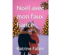 Noël avec mon faux fiancé