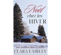 Noël chez les Hiver: une romance douce et festive (Les douces romances de Pinewood)