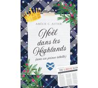 Noël dans les Highlands (avec un prince rebelle): Romance MM (Collection Romances de Noël)
