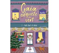Noël d'art et décès: Gaia enquête au vert