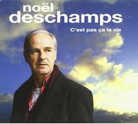 Noel Deschamps - C'Est Pas Ca la Vie
