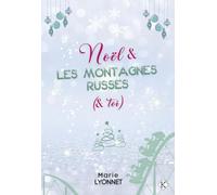 Noël & Les Montagnes Russes (& toi)