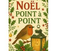 Noël Point à Point: Points à Relier en Gros Caractères pour Adultes et Seniors