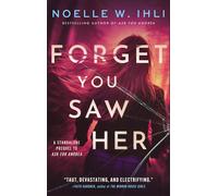 Noelle W Ihli Forget You Saw Her (Tapa dura) Ask for Andrea (Importación USA)
