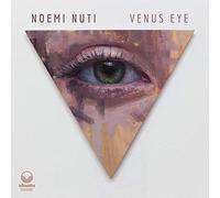 Noemi Nuti - Venus Eye