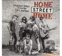 Nofx & Friends - Home Street Home:Original Songs From The Shit Musical