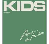 Noga Erez - Kids (Against The Machine)