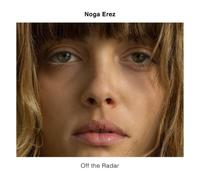 NOGA EREZ - Off The Radar