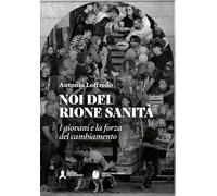 Noi del rione Sanità (Gli scalzi)
