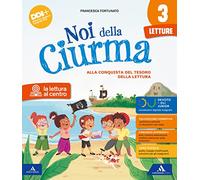 Noi della ciurma. Con Letture, Grammatica Scrittura, Storia Geografia Scienze Tecnologia Educazione civica, Matematica, Scheda italiano, Verbi. Per la ... Con e-book. Con espansione... (Vol. 3)