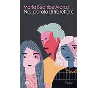 Noi, parola di tre lettere (Le stanze)