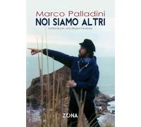 Noi siamo altri. Materiali per una diegesi familiare