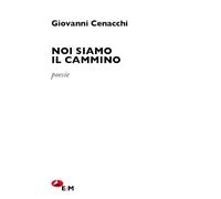 Noi siamo il cammino (Poesia)