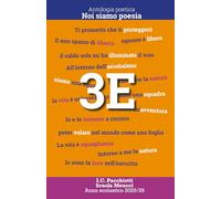 Noi siamo poesia - I.C. Pacchiotti - Scuola Meucci 3E: Antologia poetica 2025/26 (Noi siamo poesia - Antologia poetica)
