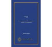 "Noi" (Vol-1): etica e dinamica della Associazione italiana di avanguardia
