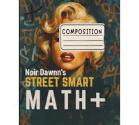 Noir Dawnn’s Street Smart Math: Graffiti-Inspired Composition Notebook for Writing, School, and Survival