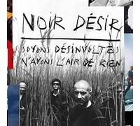 Noir Desir - Soyons Desinvoltes N'Ayons L'Air De Rien [VINYL] [Vinilo]