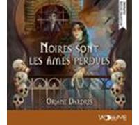 Noires Sont Les Âmes Perdues (audiolibro)