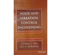 Noise And Vibration Control Engineering: Principles And Applications, 2Nd Edition