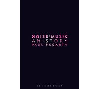 Noise Music: A History