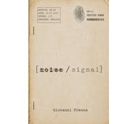 noise/signal: dystopian science fiction thriller about artificial intelligence and identity