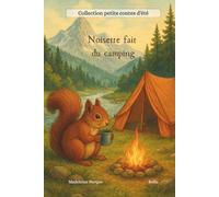 Noisette fait du camping: 2 (collection petits contes d'été)