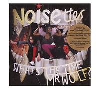 Noisettes - What's The Time Mr. Wolf