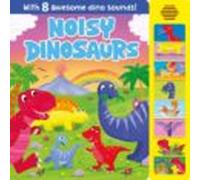 Noisy Dinosaurs: Super Sounds