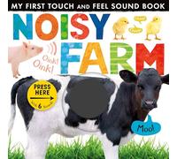 Noisy Farm (My First Touch and Feel Sound Book)