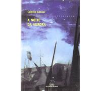 Noite da aurora, a: 197 (Literaria)